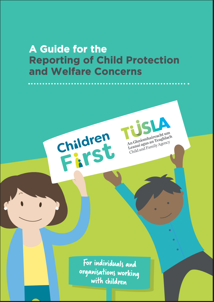 Click to read a guide for the Reporting of Child Protection and Welfare Concerns